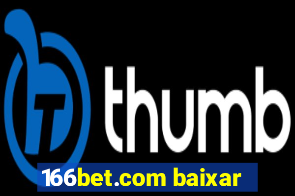 166bet.com baixar